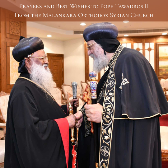 Catholicos of the East Conveys Prayers and Best Wishes to Pope Tawadros II